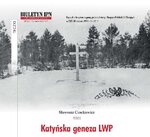 KATYŃSKA GENEZA LWP - artykuł dr. hab. Sławomira Cenckiewicza z numeru 4/2017 „Biuletynu IPN"